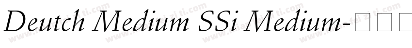 Deutch Medium SSi Medium字体转换
